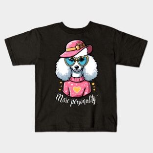 More Personality Than My Poodle's Haircut: Deal With It Kids T-Shirt